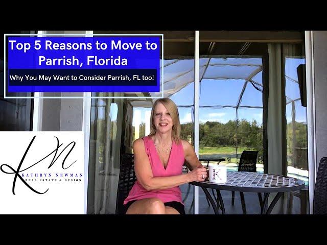 5 Reasons to Move to Parrish, Florida