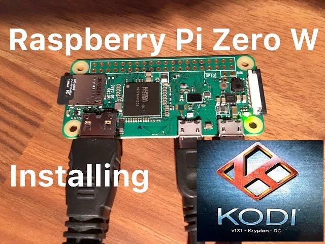 Installing Kodi Krypton on Raspberry Pi Zero W