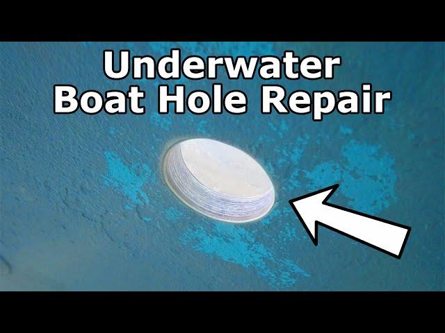 How to Fix a Hole in Your Boat DIY (Below the Waterline)