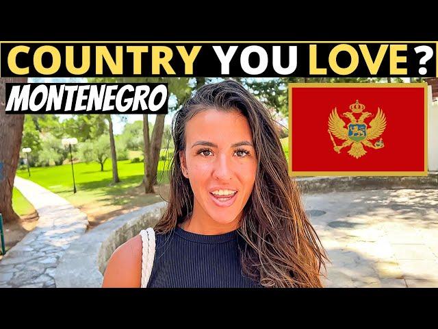 Which Country Do You LOVE The Most? | MONTENEGRO