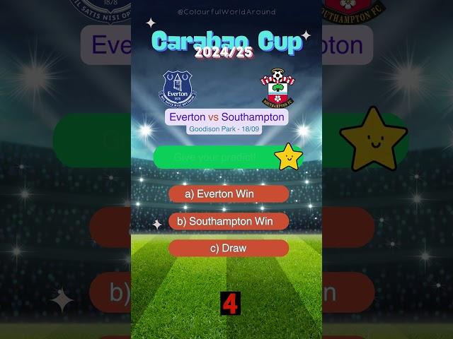 Everton vs Southampton Carabao Cup 2024/2025 Prediction | Who Will Win? #match #prediction