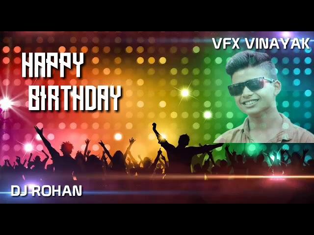 Happy birthday dj Rohan Rk( Kop) ||Song Remix By Dj Rohan Ry Karad ||7020567632