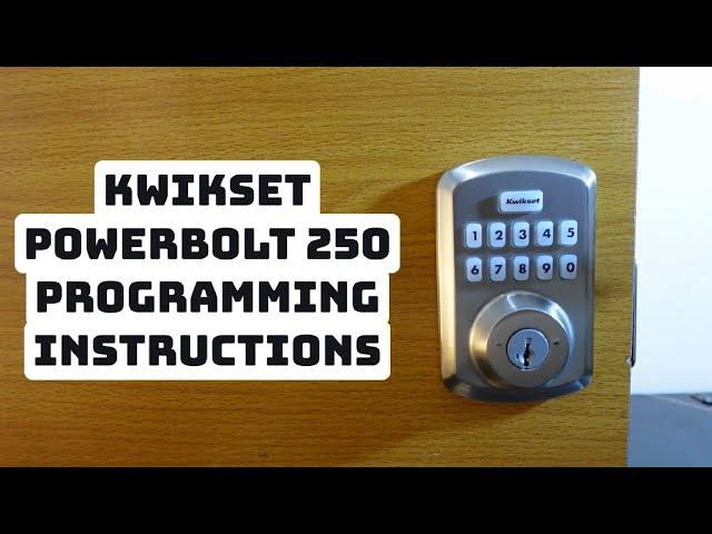 How to Program Kwikset Powerbolt 250 Keypad Lock