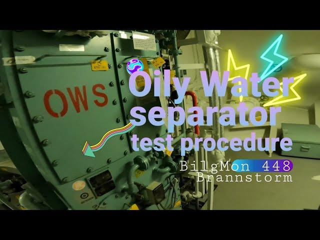 OWS Test Procedure - BilgMon 448 - Brannstorm