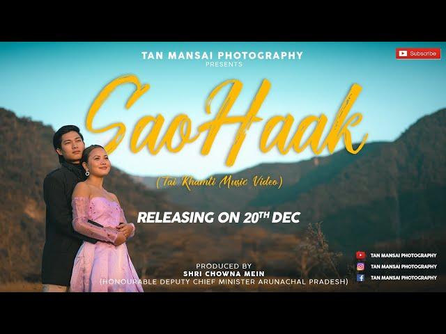 Sao Haak || Official Music Video || Tai khamti || By Tan mansai