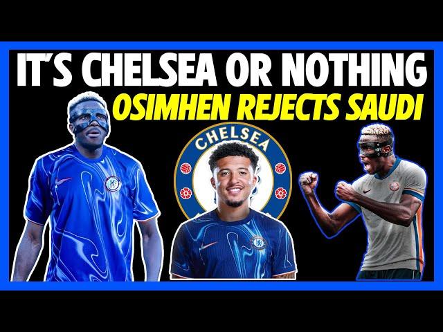  Victor Osimhen Wants Chelsea, Rejects Saudi | Sancho, Sterling Swap | Jackson vs Obi Mikel