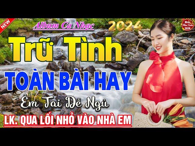 Tốp 20 Bài Ca Nhạc Bolero Chọn Lọc  LK Ca Nhạc Xưa TOÀN BÀI HAY Bất Hủ  KHÔNG QUẢNG CÁO Phê Cả Xóm