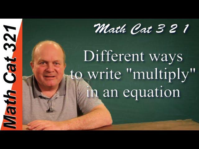 Math Secrets You Should Know!  Learn All the Symbols For "Multiply" In Algebra Equations. 