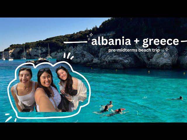 pre-midterm beach getaway to albania & greece?!