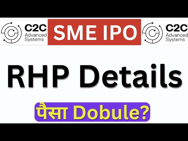 C2C Advanced System IPO | C2C Advanced System IPO Shocking Facts in RHP SME IPO | Latest GMP Today