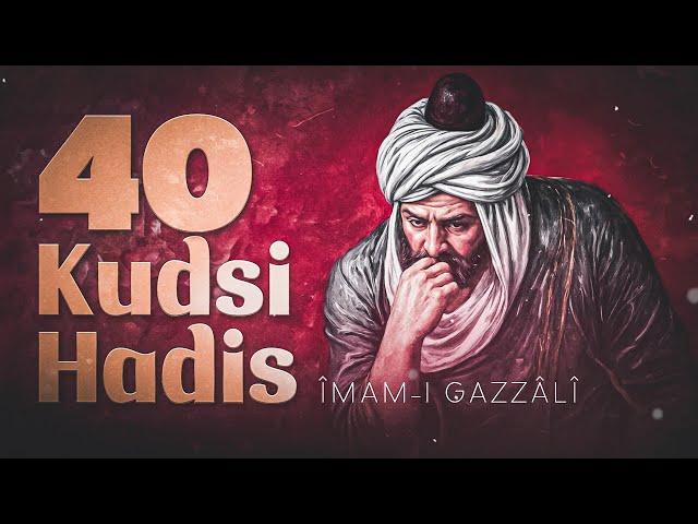 40 Kudsi Hadis - İmam Gazali -  Sesli Kitap - TEK PARÇA