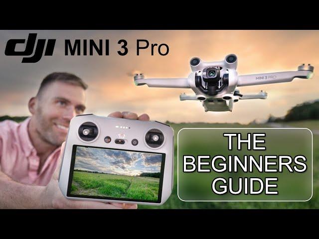 DJI MINI 3 Pro Beginners Guide  - Start Here!