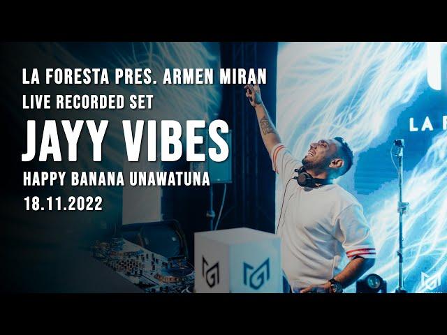 LA FORESTA PRES. ARMEN MIRAN - LIVE RECORDED SET - JAYY VIBES