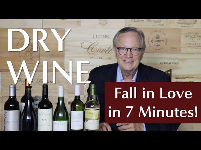 Learn to Love Dry Wine