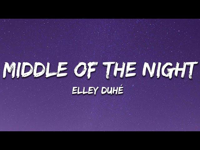 Elley Duhé - Middle of the Night (Lyrics)