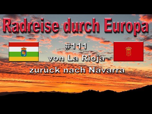 Radreise durch Europa #111 von La Rioja zurück nach Navarra