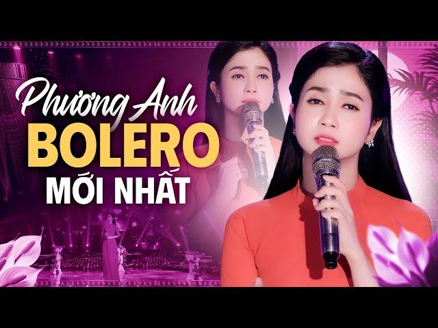 Phương Anh Bolero - Những Bài Hát Gắn Với Sự Nghiệp Ca Hát của Phương Anh