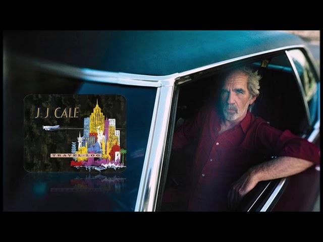 J.J. Cale ~Travel Log (full album)