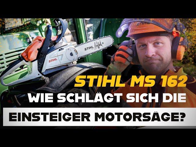 Die Einsteiger-Motorsäge von STIHL - MS 162 C im Test