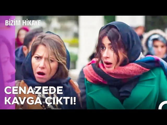 Kaos Dolu Cenaze Töreni! - Bizim Hikaye