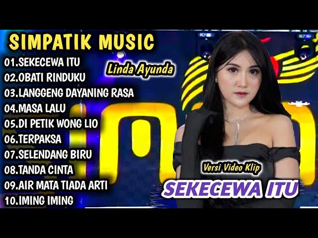 Sekecewa itu, Obati rinduku | Simpatik Musik Full Album | Dangdut Koplo terbaru