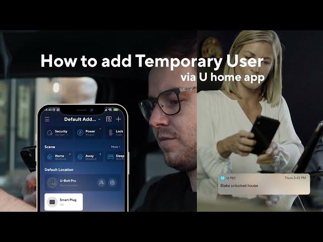 How To Invite A Temporary User | U home App Setup