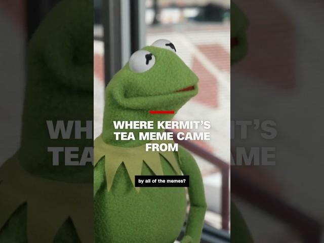 Where Kermit's tea meme came from