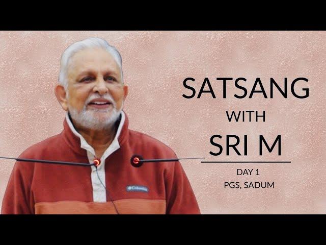 Full Video | Satsang 1 | Sri M | The Peepal Grove School | Dec 2024