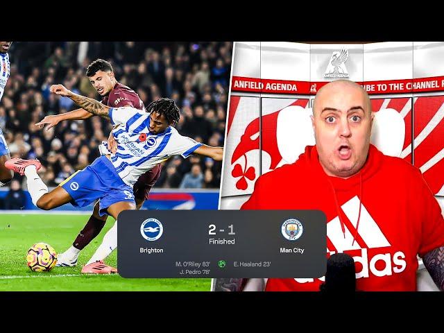 MAN CITY LOSE AGAIN! Liverpool Fan Reacts to Brighton 2-1 Man City