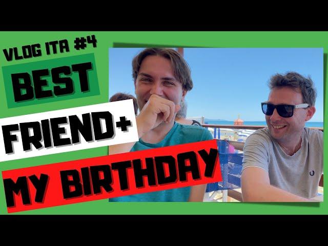 My Birthday and My Best Friend | Vlog In Italian #4 (Ita/Eng Subs)