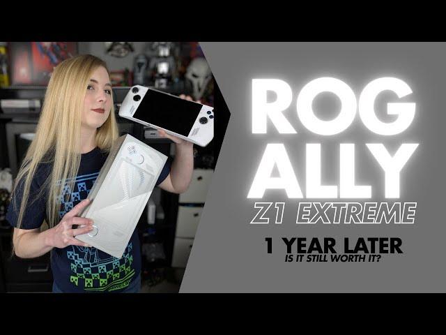 ROG Ally Z1 Extreme: A Year Later. Was it worth it?