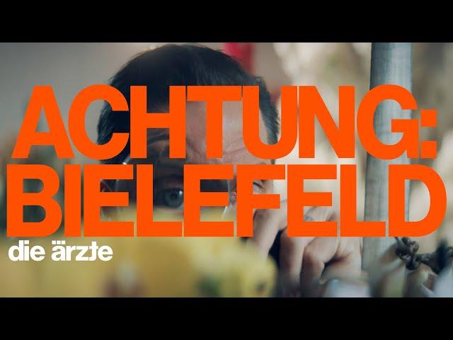 die ärzte – ACHTUNG: BIELEFELD (Offizielles Video)