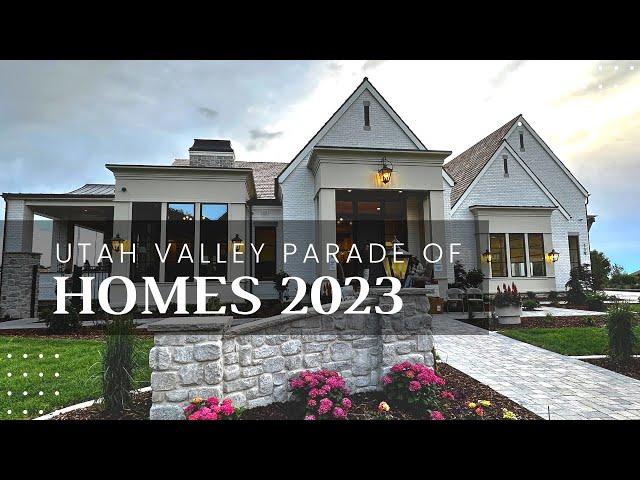 UTAH VALLEY PARADE OF HOMES 2023 - Touring the Utah Valley Parade of Homes 2023