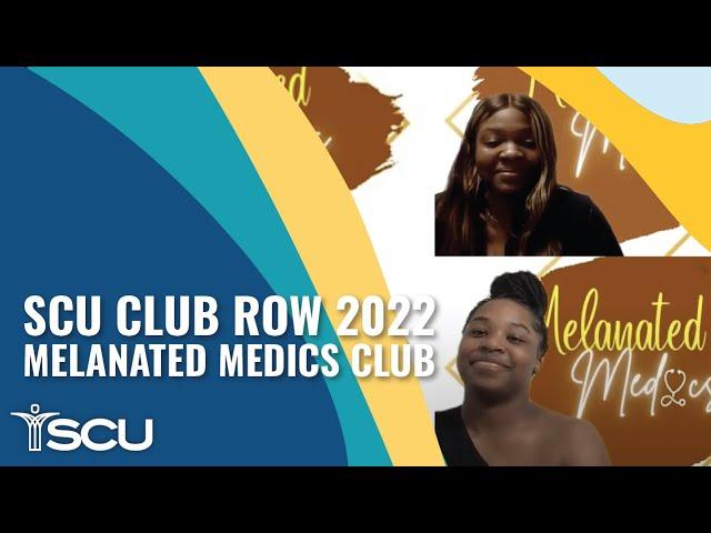 SCU Club Row 2022 Melanated Medics Club Video