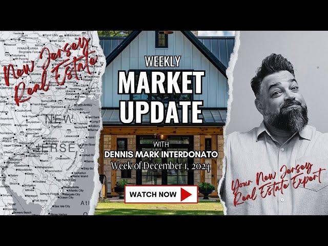 New Jersey Weekly Real Estate Market Update -  December 1 2024