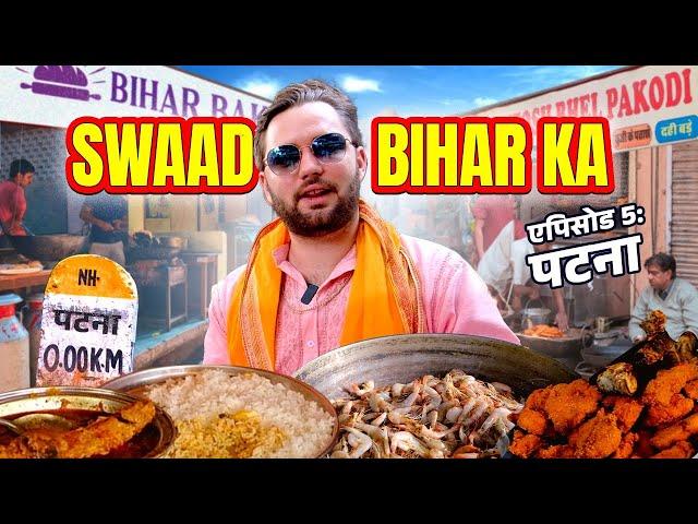 Foreigner’s Tasty Food Tour in Bihar, India  | Episode 5: Patna