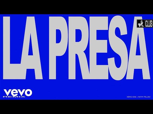 NATHY PELUSO, Merca Bae - LA PRESA - MERCA BAE REMIX