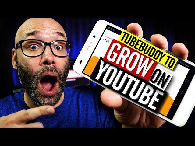 How To Grow On YouTube With Tubebuddy