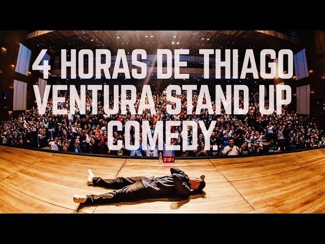 DESAFIO DE 4 HORAS DE STAND-UP COMEDY | THIAGO VENTURA | MELHORES MOMENTOS