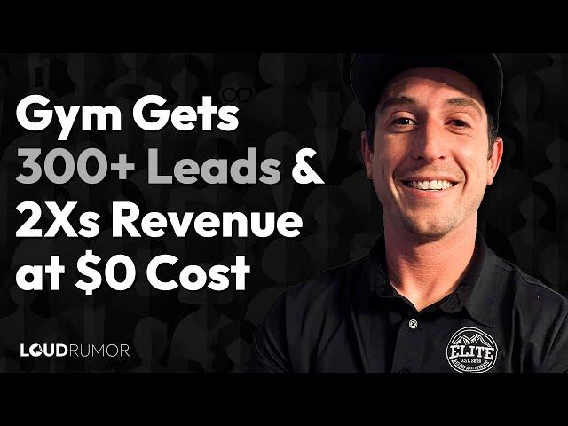 Gym Doubles Revenue and Gets Over 300 Leads at a $0 Cost