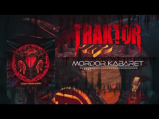 TRAKTOR - MORDOR KABARET (album SEDMÁ STRANA KOSTKY)