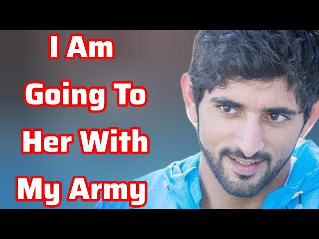 I Am Going To Her With My Army | Sheikh Hamdan | Fazza Poems | Hamdan Fazza