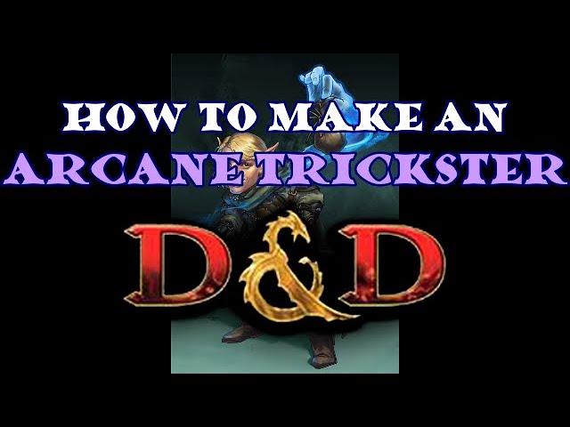 How to Play an Arcane Trickster in D&D 5e