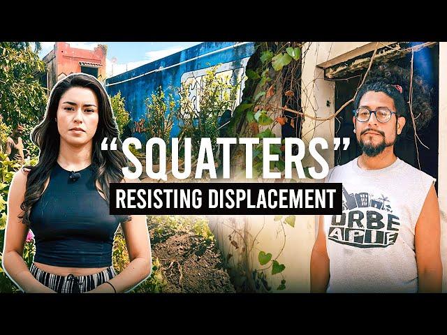 They're occupying buildings to fight gentrification