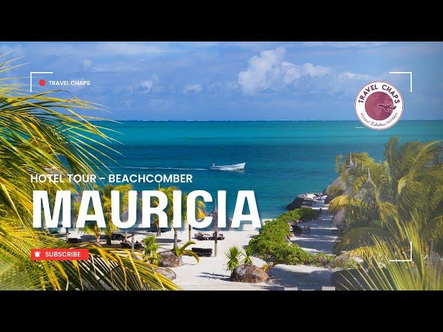 Mauricia Beachcomber Resort & Spa Tour