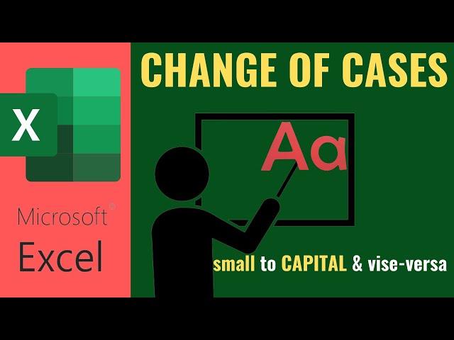 How to Change from Small to CAPITAL LETTERS  in Excel