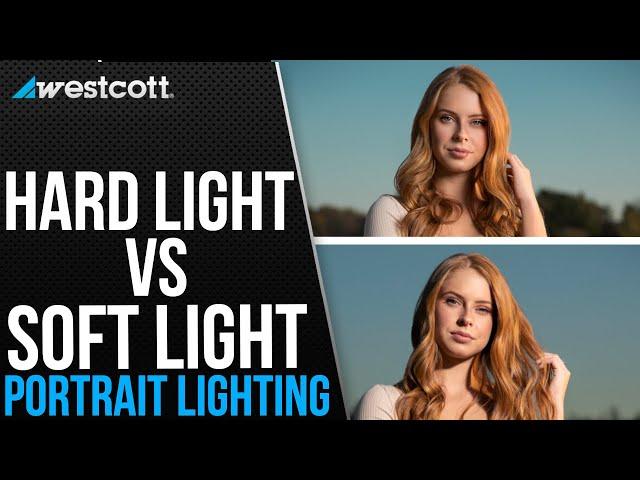 Hard Light vs Soft Light | Portrait Lighting