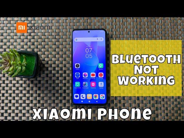 How to Fix Xiaomi Phone Bluetooth Not Working