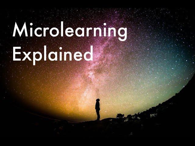 Microlearning Explained