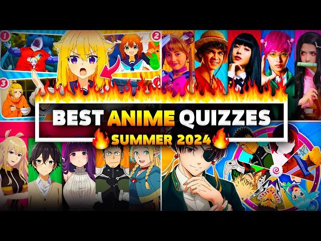 BEST ANIME QUIZZES of Summer 2024 